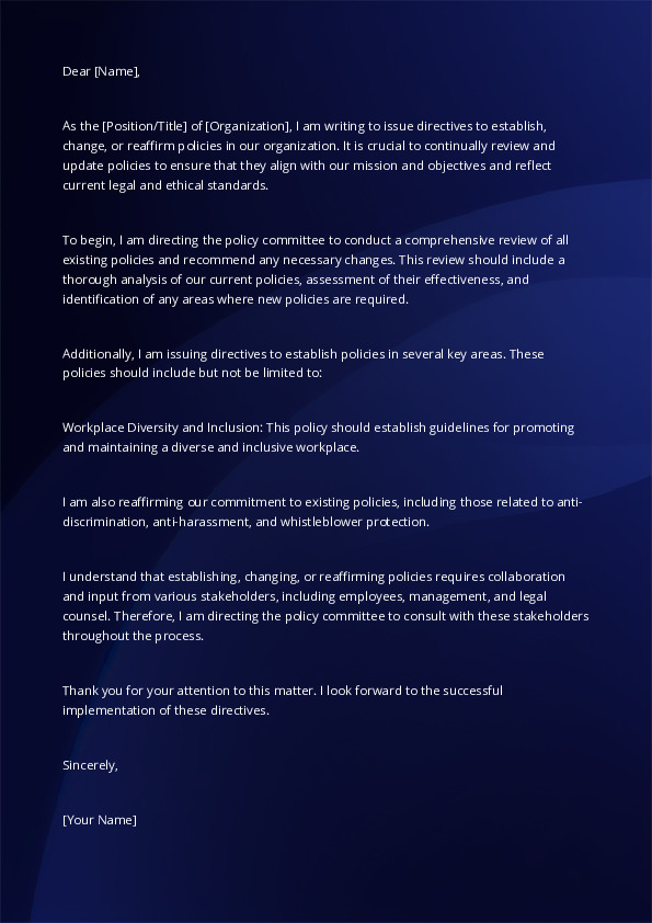 Issue Directives to Establish, Change or Reaffirm Policies